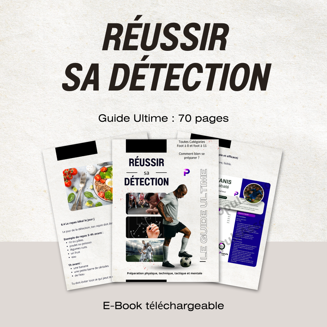 Réussir sa détection : Détection Football PropulsAsso